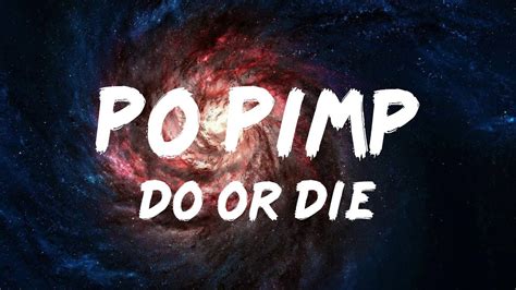 po pimp do or die lyrics